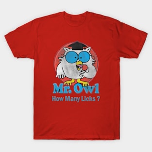 Mr Owl How Many Licks ? T shirt T-Shirt